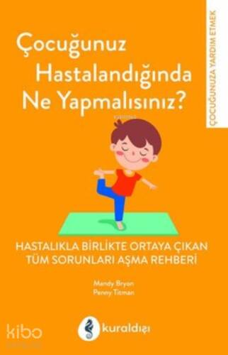 Çocuğunuz Hastalandığında Ne Yapmalısınız? - 1