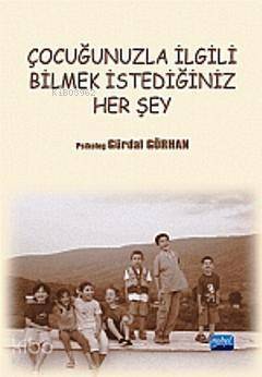 Çocuğunuzla İlgili Bilmek İstediğiniz Her Şey - 1