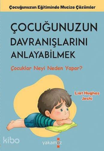 Çocuğunuzun Davranışlarını Anlayabilmek - 1