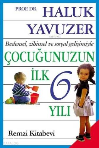 Çocuğunuzun İlk 6 Yılı - 1