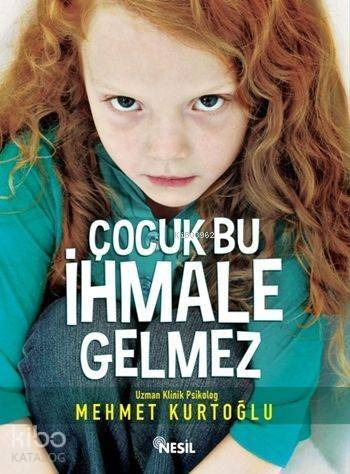 Çocuk Bu İhmale Gelmez - 1