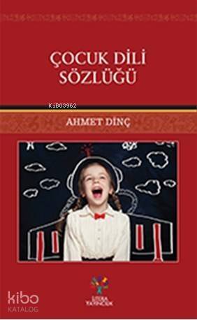 Çocuk Dili Sözlüğü - 1