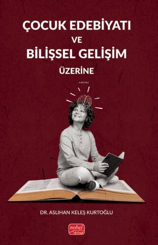 Çocuk Edebiyatı ve Bilişsel Gelişim Üzerine - 1