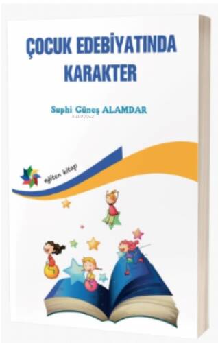 Çocuk Edebiyatında Karakter - 1