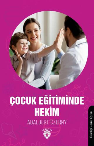 Çocuk Eğitiminde Hekim - 1