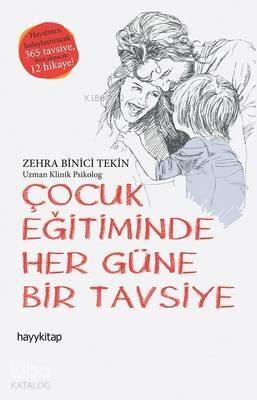 Çocuk Eğitiminde Her Güne Bir Tavsiye - 1