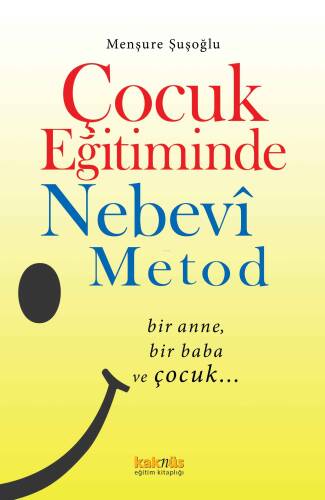 Çocuk Eğitiminde Nebevî Metod - 1