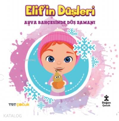 Çocuk Elif'in Düşleri Ayva Bahçesinde Düş Zamanı - 1