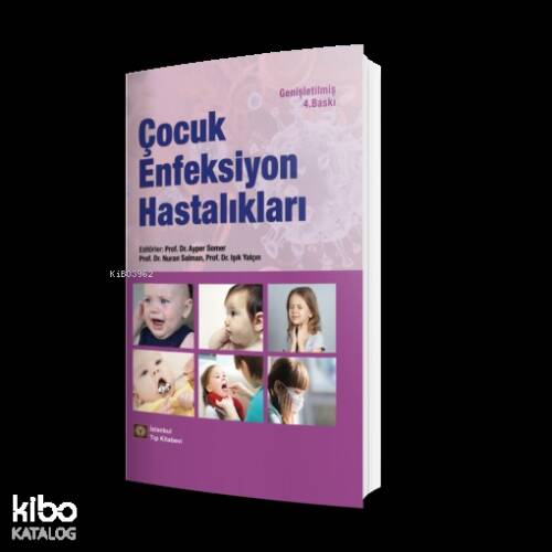 Çocuk Enfeksiyon Hastalıkları 4. Baskı - 1