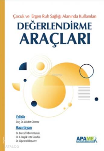 Çocuk Ergen Ruh Sağlığı Alanında Kullanılan;Değerlendirme Araçları - 1