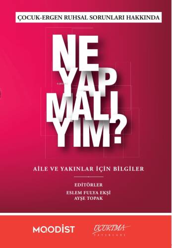 Çocuk - Ergen Ruhsal Sorunları Hakkında Ne Yapmalıyım? - 1