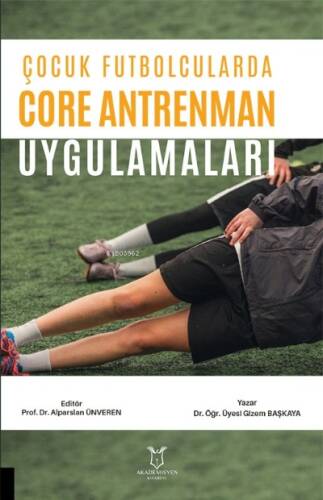 Çocuk Futbolcularda Core Antrenman Uygulamaları - 1