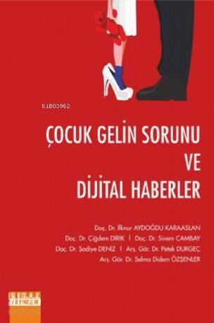 Çocuk Gelin Sorunu ve Dijital Haberler - 1