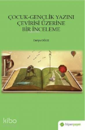 Çocuk-Gençlik Yazını Çevirisi Üzerine Bir İnceleme - 1