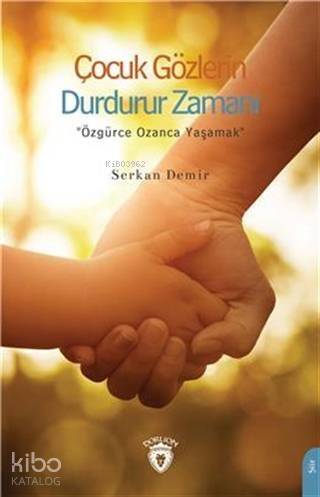 Çocuk Gözlerin Durdurur Zamanı - 1