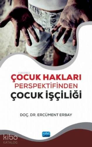 Çocuk Hakları Perspektifinden Çocuk İşçiliği - 1