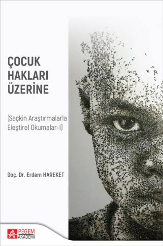 Çocuk Hakları Üzerine ;(Seçkin Araştırmalarla Eleştirel Okumalar-I) - 1