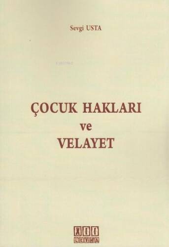 Çocuk Hakları ve Velayet - 1