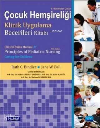 Çocuk Hemşireliği; Klinik Uygulama Becerileri Kitabı - 1