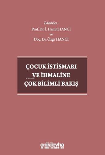 Çocuk İstismarı ve İhmaline Çok Bilimli Bakış - 1