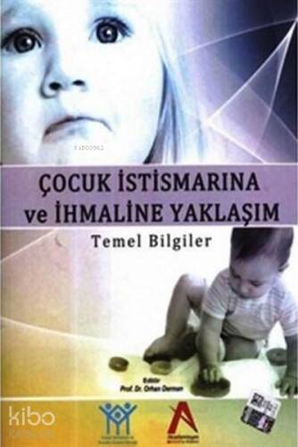 Çocuk İstismarına ve İhmaline Yaklaşım - 1