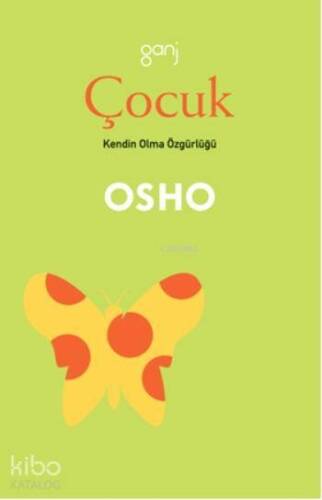 Çocuk; Kendin Olma Özgürlüğü - 1