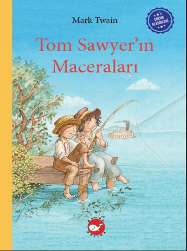 Çocuk Klasikleri: Tom Sawyer’ın Maceraları - 1