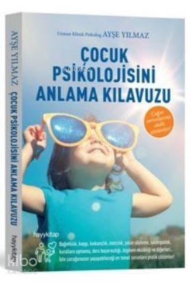 Çocuk Psikolojisini Anlama Kılavuzu - 1