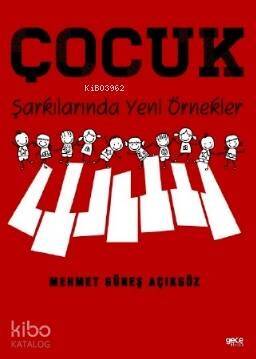 Çocuk Şarkılarında Yeni Örnekler - 1