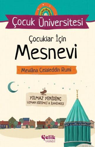 Çocuk Üniversitesi Çocuklar İçin Mesnevi - Mevlana Celaleddin Rumi - 1