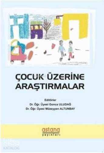 Çocuk Üzerine Araştırmalar - 1