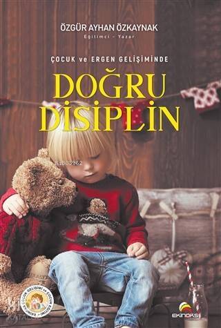 Çocuk ve Ergen Gelişiminde Doğru Disiplin - 1