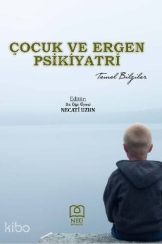 Çocuk ve Ergen Psikiyatri Temel Bilgiler - 1