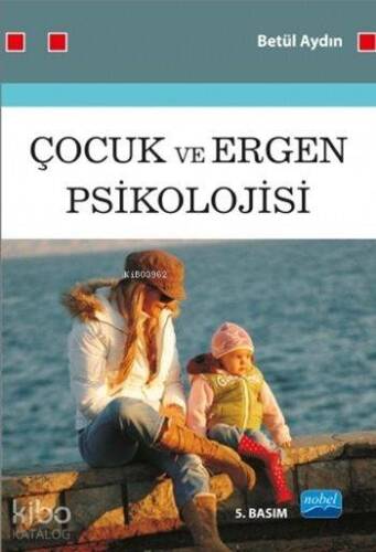 Çocuk ve Ergen Psikolojisi - 1