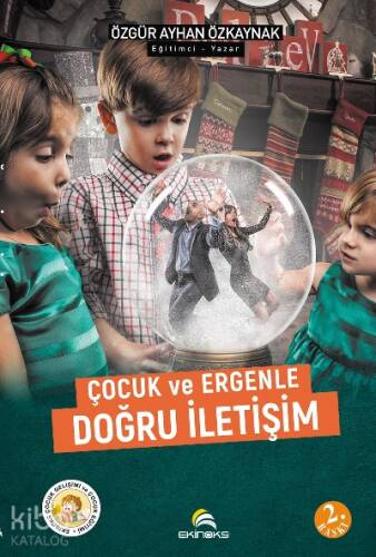 Çocuk ve Ergenle Doğru İletişim - 1