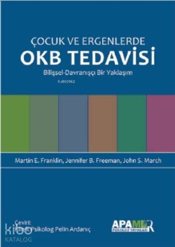 Çocuk ve Ergenlerde OKB Tedavisi; Bilişsel-Davranışçı Bir Yaklaşım - 1