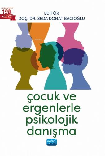 Çocuk ve Ergenlerle Psikolojik Danışma - 1