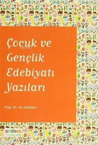 Çocuk ve Gençlik Edebiyatı Yazıları - 1