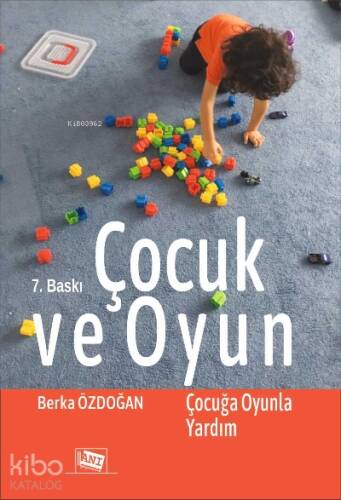 Çocuk Ve Oyun: Çocuğa Oyunla Yardım - 1