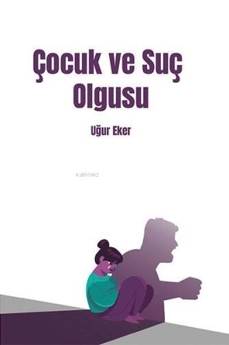 Çocuk ve Suç Olgusu - 1