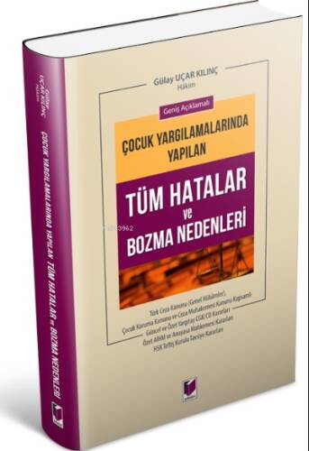 Çocuk Yargılamasında Yapılan Tüm Hatalar ve Bozma Nedenleri - 1