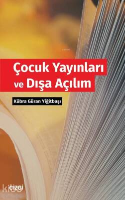 Çocuk Yayınları ve Dışa Açılım - 1