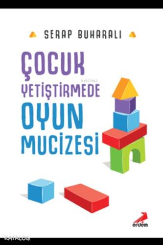 Çocuk Yetiştirmede Oyun Mucizesi - 1