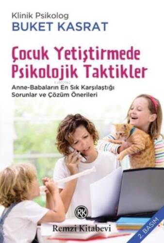 Çocuk Yetiştirmede Psikolojik Taktikler - 1