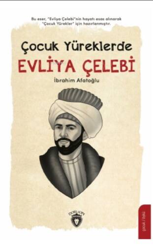 Çocuk Yüreklerde Evliya Çelebi - 1