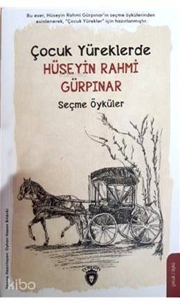 Çocuk Yüreklerde; Hüseyin Rahmi Gürpınar Seçme Öyküler - 1