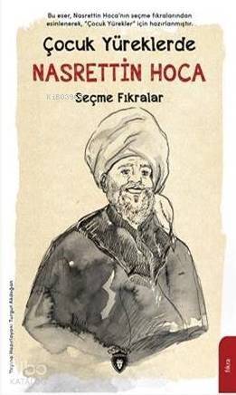 Çocuk Yüreklerde Nasrettin Hoca Seçme Fıkralar - 1