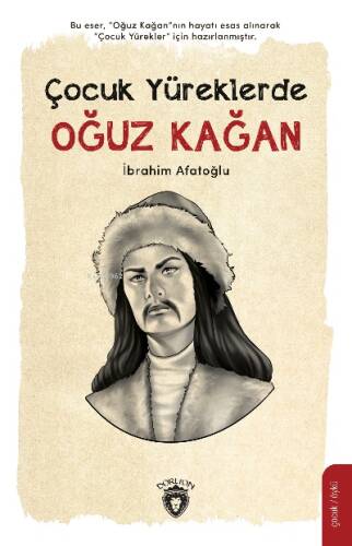 Çocuk Yüreklerde Oğuz Kağan - 1