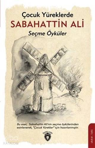 Çocuk Yüreklerde Sabahattin Ali Seçme Öyküler - 1