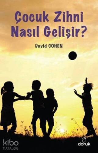 Çocuk Zihni Nasıl Gelişir? - 1